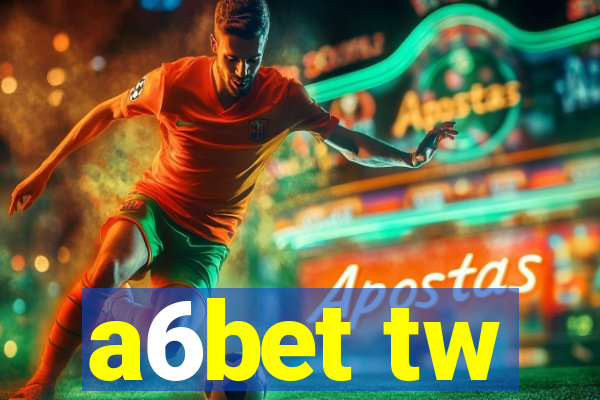 a6bet tw